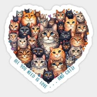 All you need is love and cats Sticker